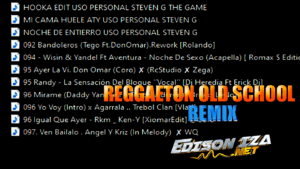 ✅📁 Pack De Remix REGGAETON OLD SCHOOL  Update #961✓💯✓ www.djedisoniza.net